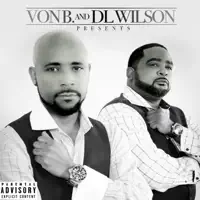 She's Unbelievable — Von B. and DLWilson