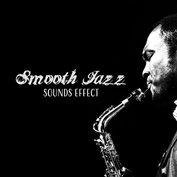 Smooth Jazz Sounds Effect: Soft Jazz Mood & Relaxing Lounge Music, Pleasure Sounds for Soul & Mind, Best Melodies for Autumn Evening