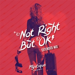 Mystique - It's Not Right but It's Okay