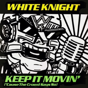 Keep It Moving (Cause the Crowd Says So) [Digitally Remastered] - EP