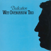 Dedication - Wim Overgaauw Trio