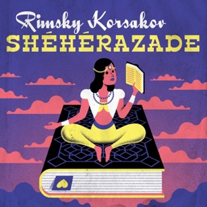 Rimsky-Korsakov Shéhérazade