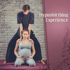 Hypnobirthing Experience: Home Birth, Breathing Visualization, Learn to Relax, Natural Calm