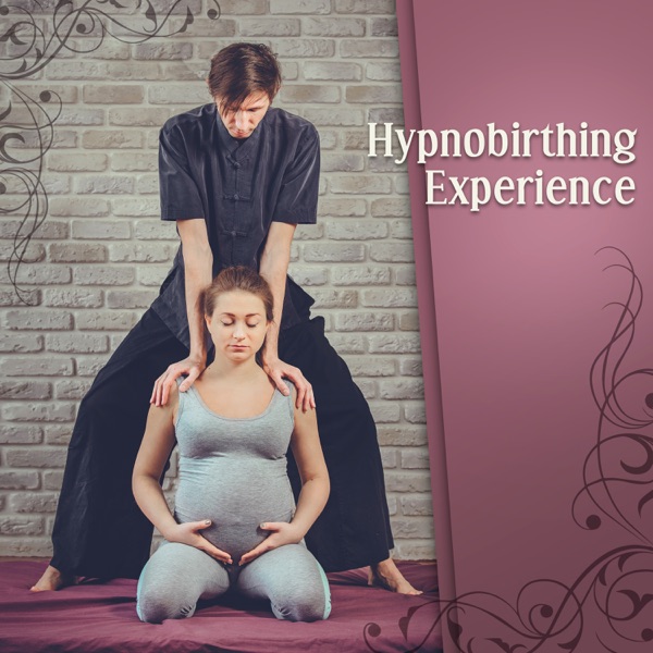 Hypnobirthing Experience: Home Birth, Breathing Visualization, Learn to Relax, Natural Calm