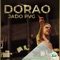 Dorao - Jado Pvg lyrics