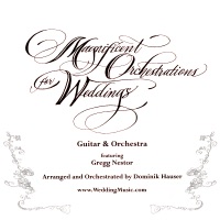 Magnificent Orchestrations For Weddings Gregg Nestor Dominic