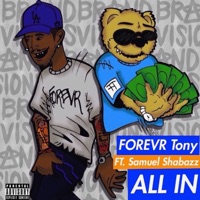 All In (feat. Samuel Shabazz) - Single - Forevr Tony