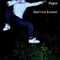 Don't Get Excited - Paper