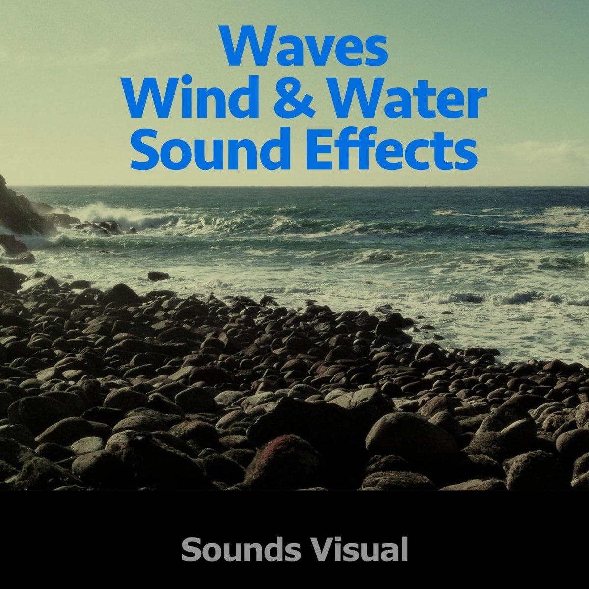Waves Wind and Water Sound Effects by Sounds Visual on Apple Music
