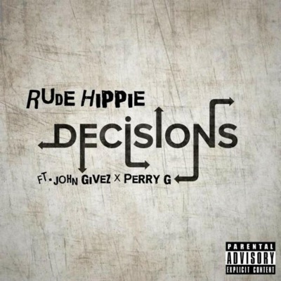 Decisions (feat. John Givez & Perry G) - Single