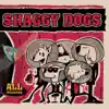 Shaggy Dogs - No Second Round