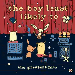 The Greatest Hits - The Boy Least Likely To