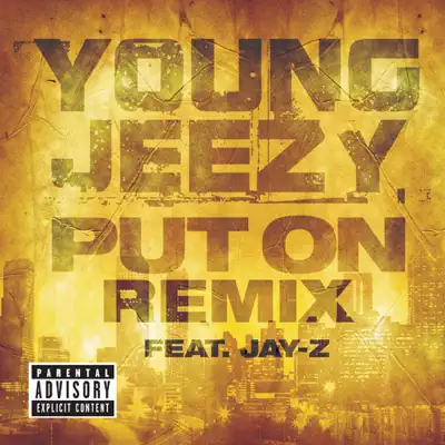 Put On (Remix) [feat. JAY-Z] - Single - Jeezy