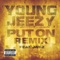 Put On (Remix) [feat. JAY-Z] - Jeezy lyrics