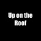 Up on the Roof artwork