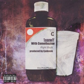 Right Back (feat. Comethazine) 1onewlf