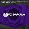 Dennis Graft - Until (Enzo Extended Remix) [feat. Maria Milewska]