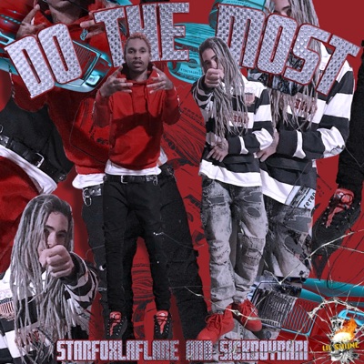 Do the Most (feat. Sickboyrari) - Single