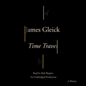 Time Travel: A History (Unabridged) - James Gleick Cover Art