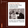 N'écoutez pas Mesdames - Sacha Guitry