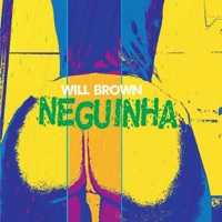Neguinha - Single - Will Brown