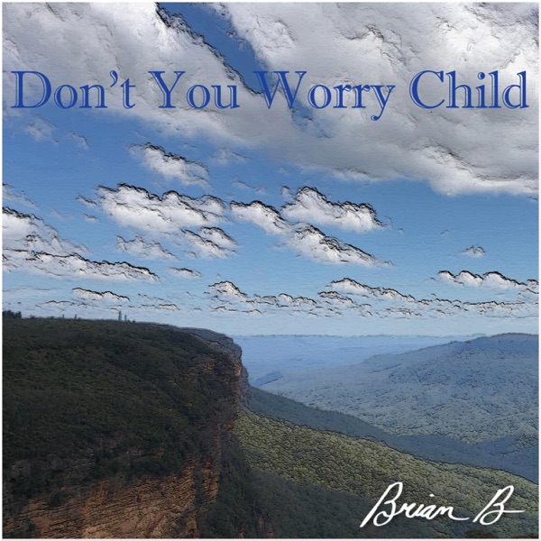Don't You Worry Child