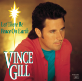 Let There Be Peace On Earth (feat. Jenny Gill) - Vince Gill Cover Art