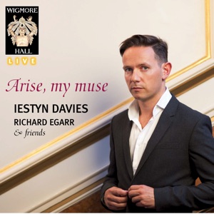 Arise, my muse (Wigmore Hall Live)