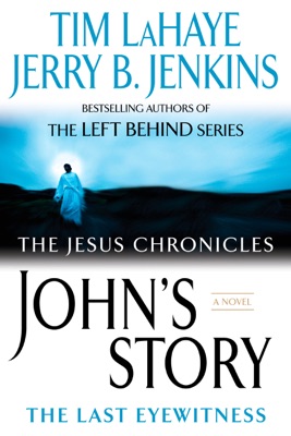 John's Story: The Last Eyewitness (Unabridged)