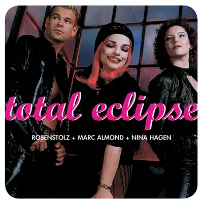 Total Eclipse (Remastered) - EP - Rosenstolz