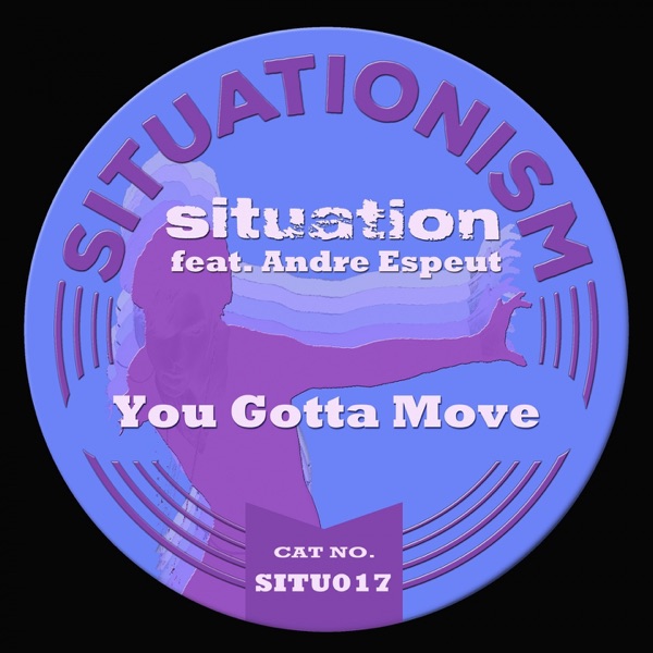You Gotta Move (feat. Andre Espeut)