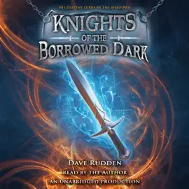 Knights of the Borrowed Dark (Unabridged)