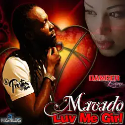 Luv Me Girl - Single - Mavado Luv Me Girl - Single - Mavado