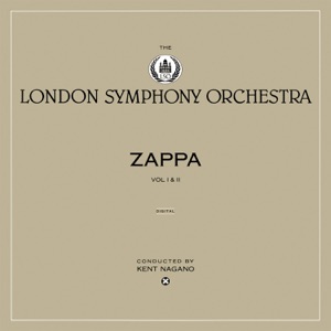 Zappa: London Symphony Orchestra, Vol. I & II