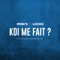 Koi me fait ? (feat. Locko) - Minks lyrics