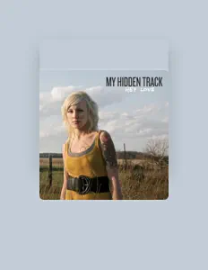 Listen to My Hidden Track, watch music videos, read bio, see tour dates & more!