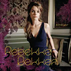 Is That You? - Rebekka Bakken