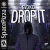 SVD KID - Drop It