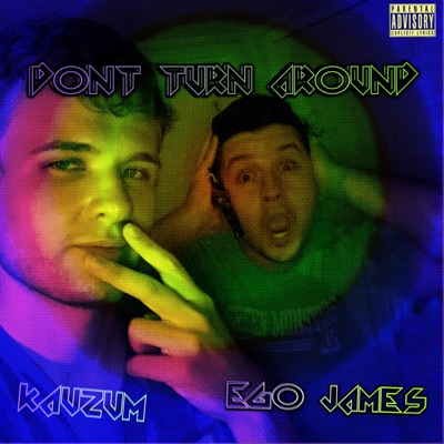Don't Turn Around (feat. Kauzum) - Single