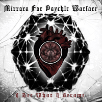 Mirrors For Psychic Warfare - I See What I Became artwork