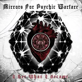 télécharger l'album Mirrors For Psychic Warfare - I See What I Became