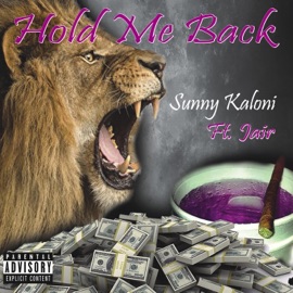 Hold Me Back (feat. Jair) Sunny Kaloni