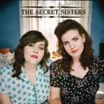 The Secret Sisters - Why Baby Why