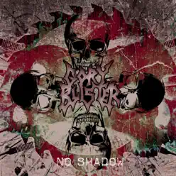 No Shadow - Single - Gory Blister No Shadow - Single - Gory Blister