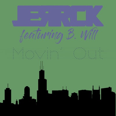 Movin' Out (feat. B. Will) - Single