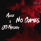 No Games (feat. JG Freshly) - Mace lyrics