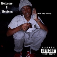 W2w (Welcome 2 Western) - Single - $Wavy D