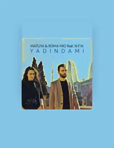 Dengarkan Matuya & Roma Mio, tonton video musik, baca bio, lihat tanggal tur & lainnya!