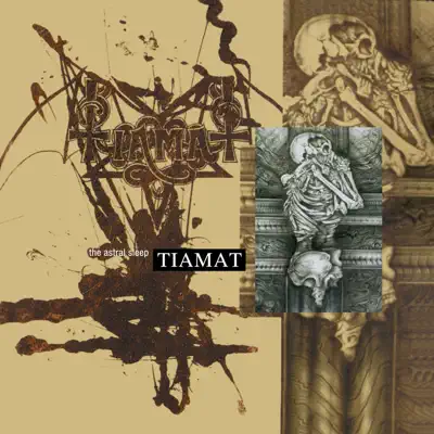 The Astral Sleep (Reissue + Bonus) [Remastered] - Tiamat