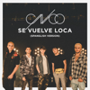 Se Vuelve Loca (Spanglish Version) - CNCO